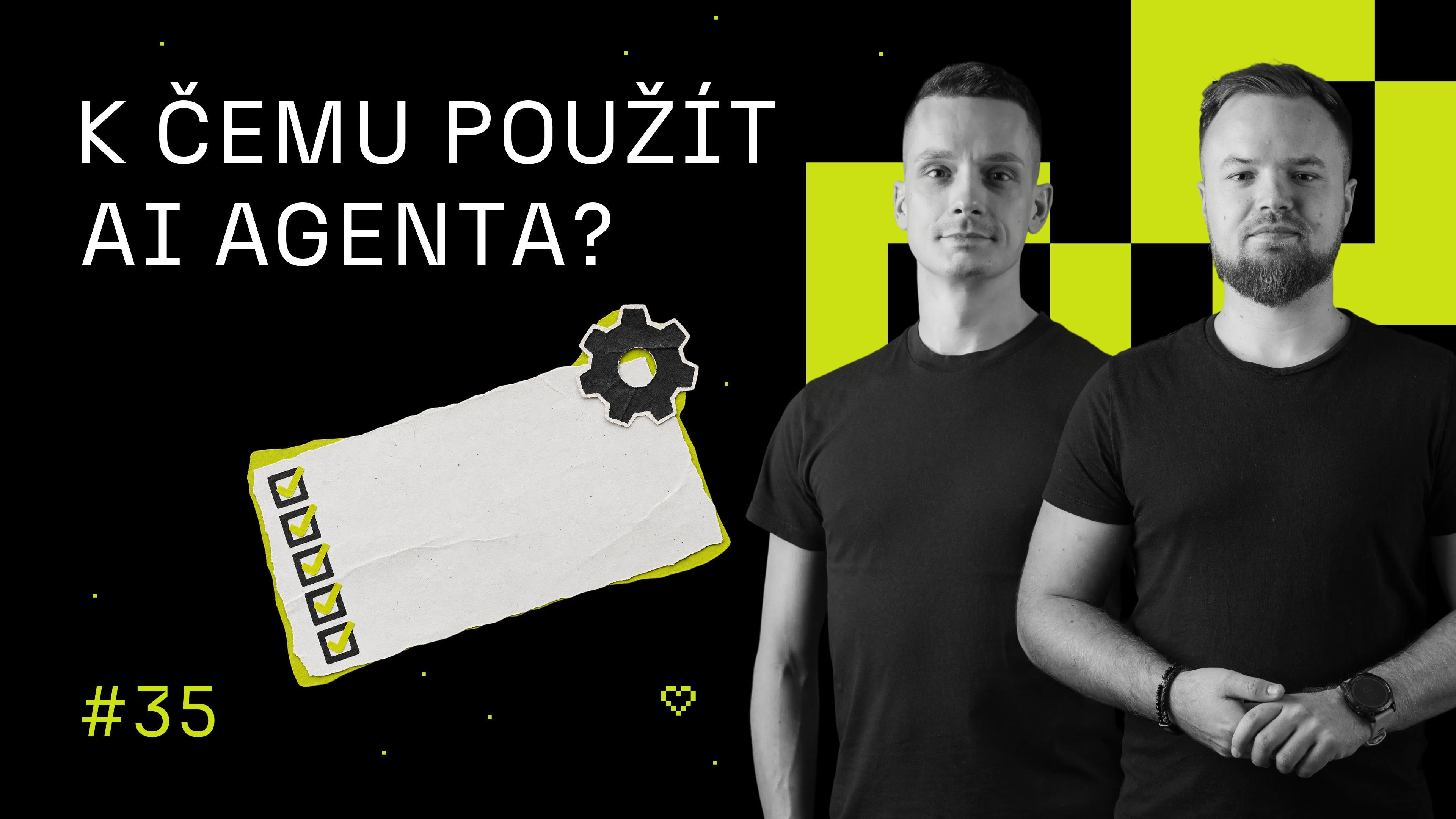 Využití AI agentů: co se vyplatí předat | Deeplink Show #35
